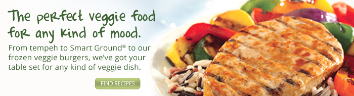 From tempeh to Smart Dogs to cutlets, we’ve got all kinds of veggie goodness for you and the Earth. 